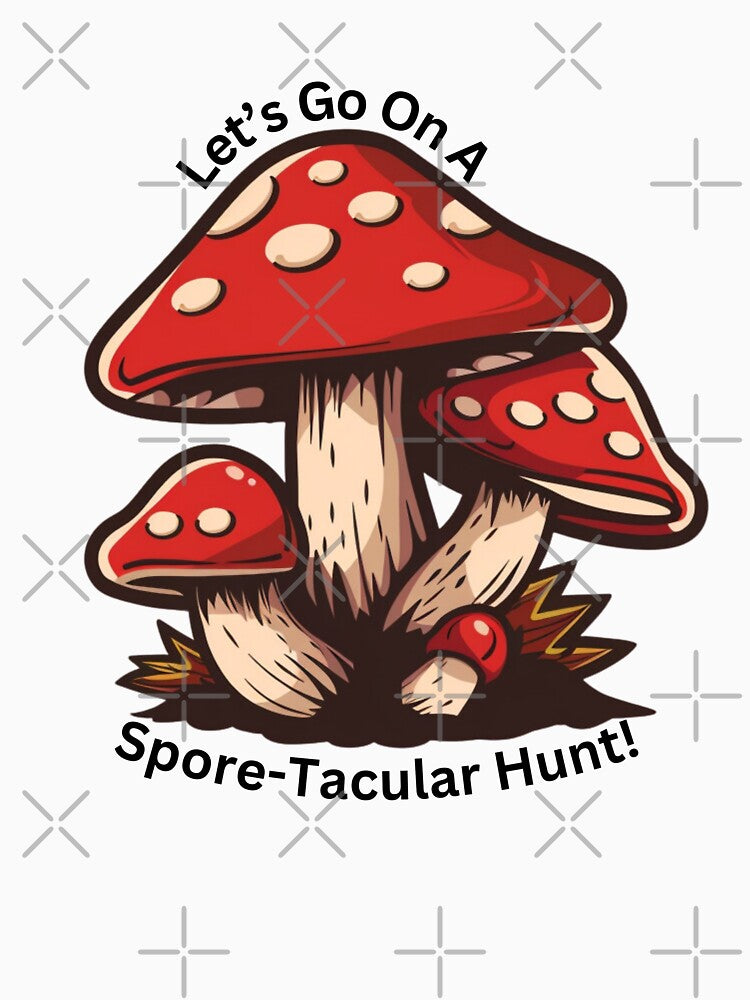 Let's Go On A Spore-Tacular Hunt Mushroom Foraging by Hlvargo