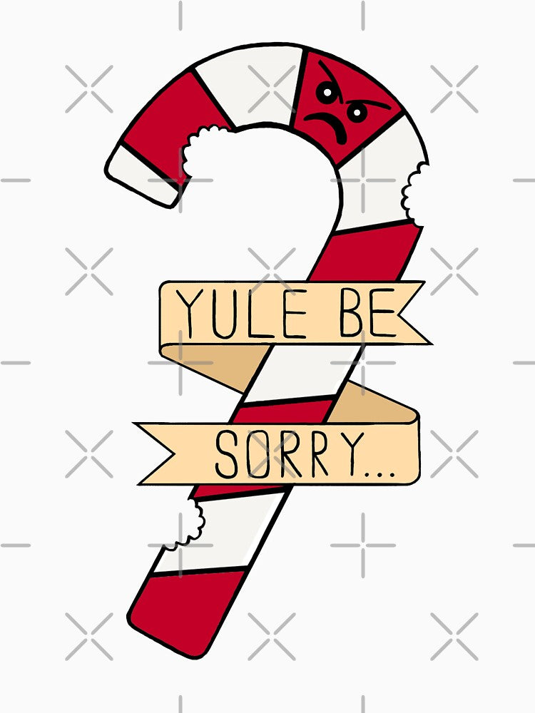 Yule Be Sorry... by BaconPancakes21