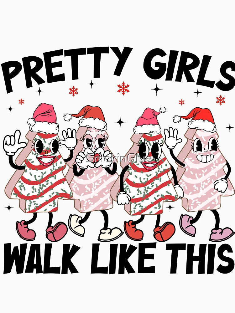 Pretty Girls Walk Like This by SmokinGlue