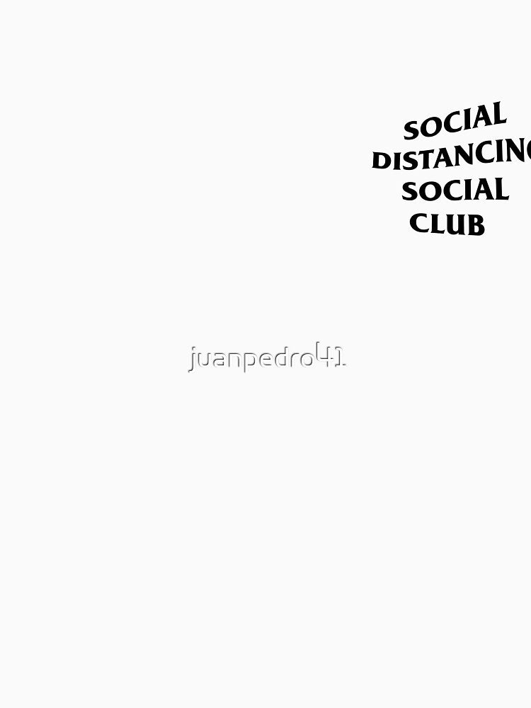 SOCIAL DISTANCING SOCIAL CLUB by juanpedro41