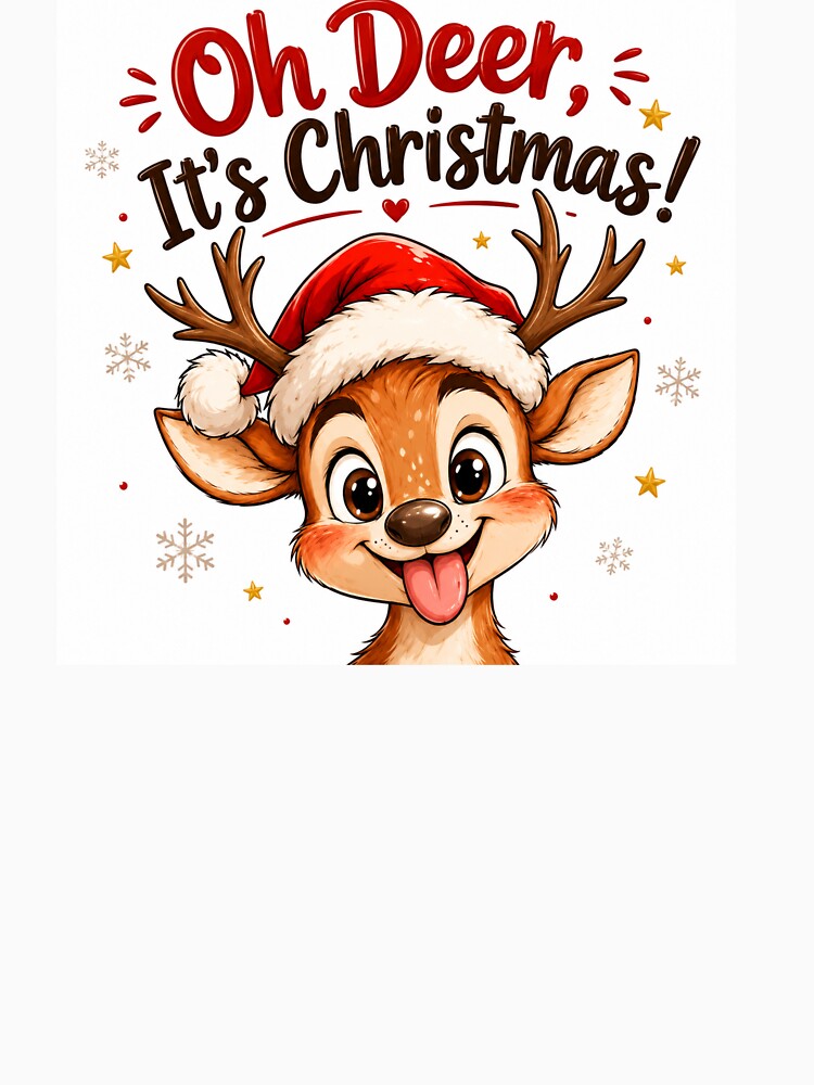Oh Deer, It's Christmas! – Cute Christmas Reindeer Pun | Kawaii Holiday Deer | Funny Xmas Cartoon Gift by CRAZZYDOODLES
