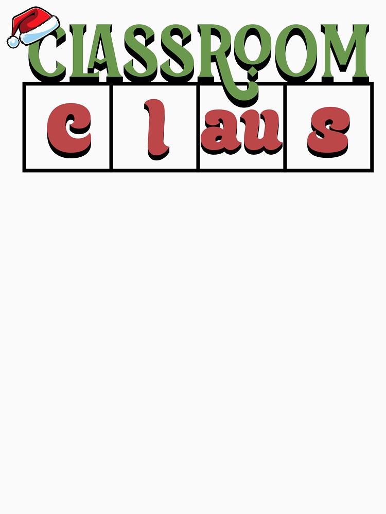 Classroom Claus Cute Christmas Teacher by NoonMoonApparel