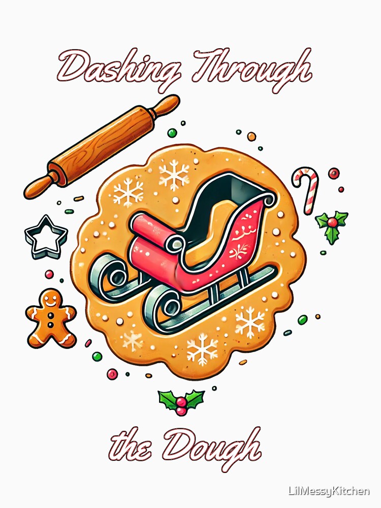 Dashing Through The Dough - Funny Holiday Baking Pun, Cute Christmas Gift by LilMessyKitchen