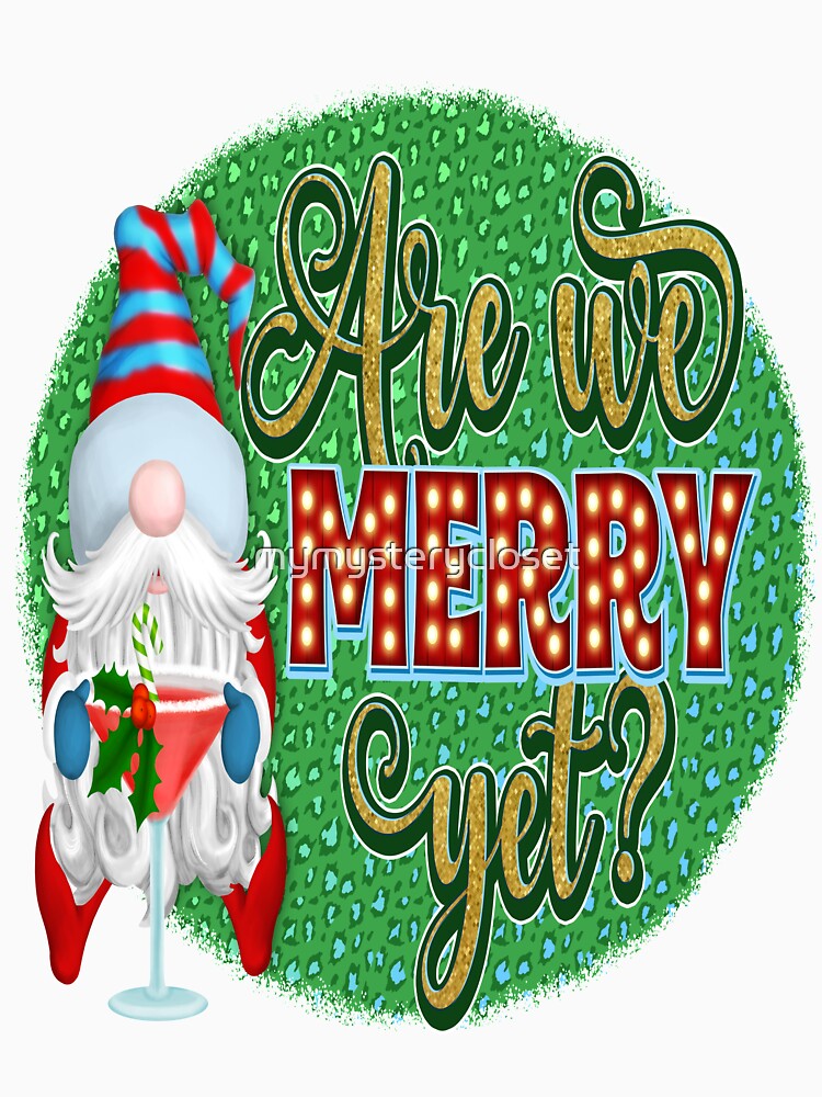 Are We Merry Yet Christmas Gnome Martini Holiday by mymysterycloset