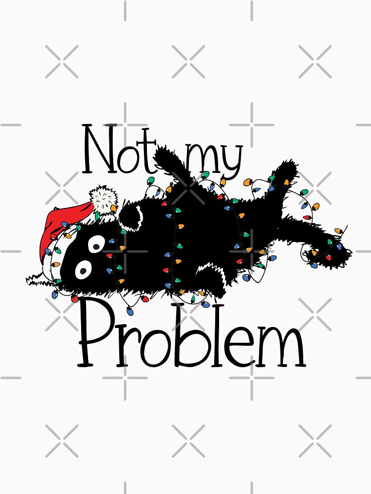 Not my problem Christmas cat Funny by Splinter300