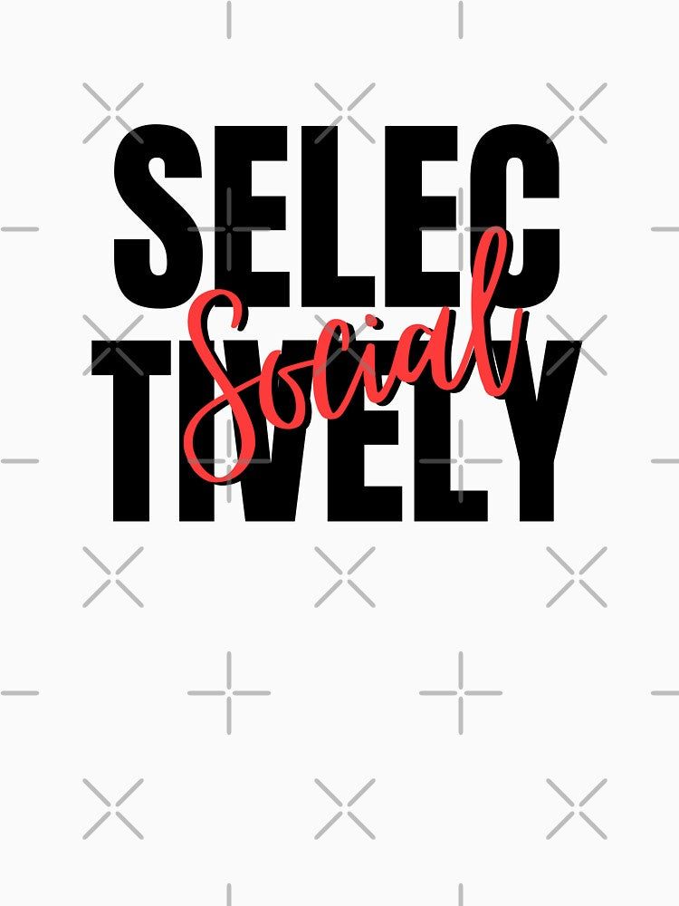 Selectively Social by DareDreams