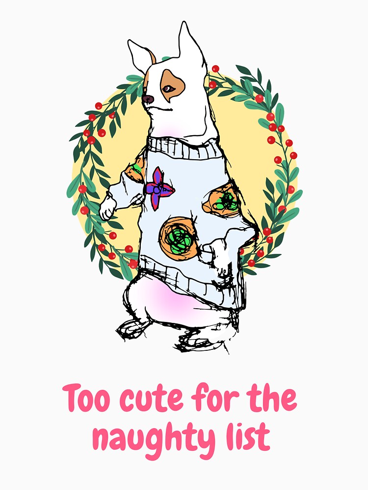 Too Cute for the Naughty List – Christmas Dog Design by Odd shloox