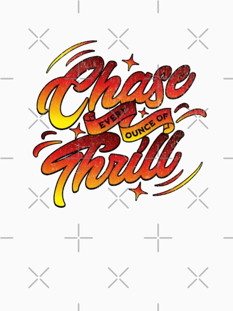 Chase Every Ounce Of Thrill by KolinBoy