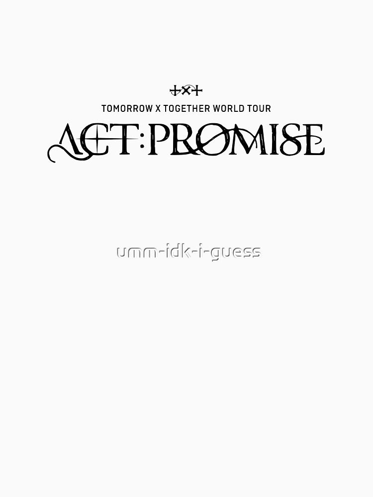 TXT Act: promise by umm-idk-i-guess