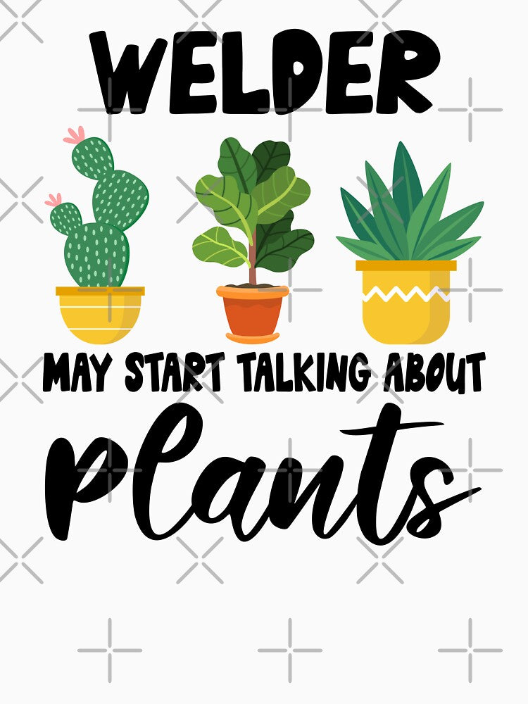 Welder Plant Lovers, Welder Plant Lover Gift, Welder Gardener by Dogs Geeky⭐⭐⭐⭐⭐