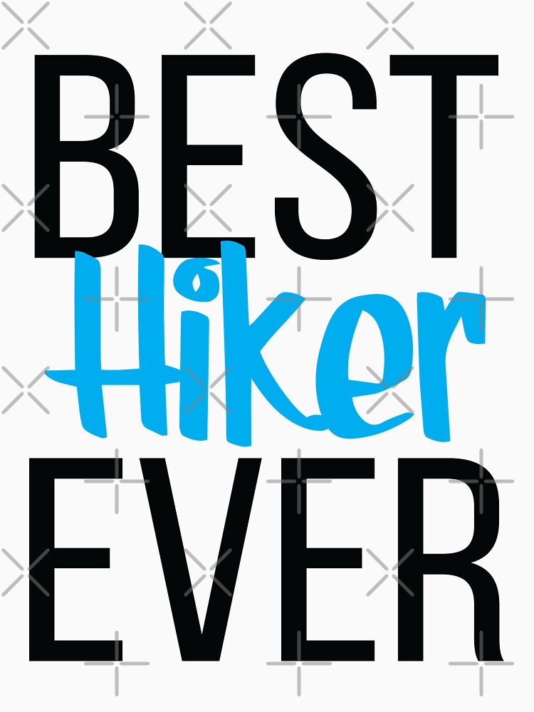 Best Hiker Ever by ProjectX23