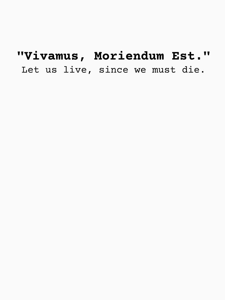 Vivamus Moriendum Est, Let Us Live Since We Must Die, Dark Academia Style, Light Academia Motivational Aesthetic Latin Quote by SweetestPrints