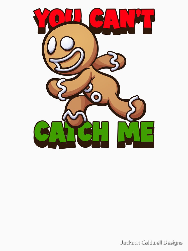 Can't Catch Me by Jackson Caldwell Designs