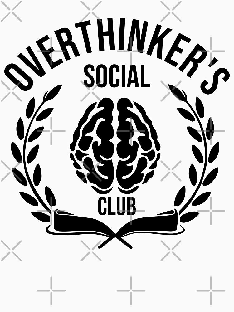 Overthinker's Social Club by CosmicTornado