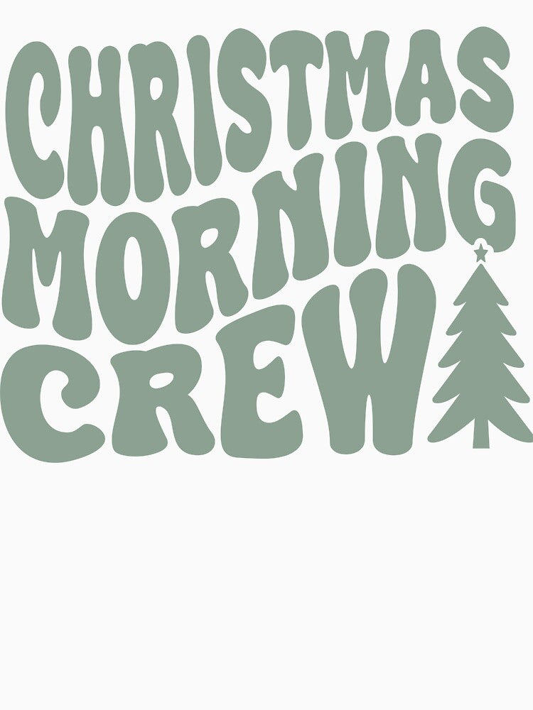 Christmas Morning Crew Shirts Cute Matching Family Holiday Presents Tree Outfit Unisex Adult Kids or Baby Graphic Tee by LessIsLoud