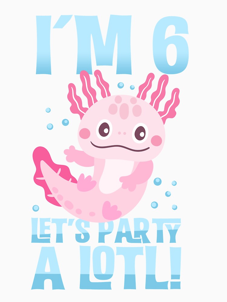 Lets Party A Lotl - Cute Axolotl Birthday by lpsubcult