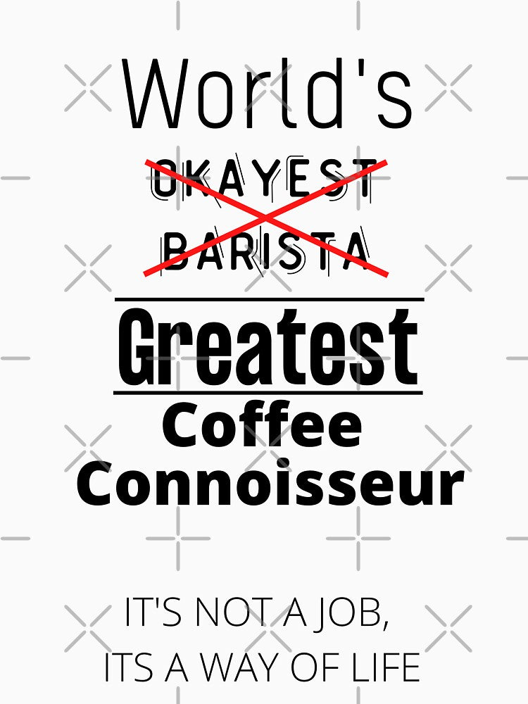 Worlds okayest barista by HomerNixon