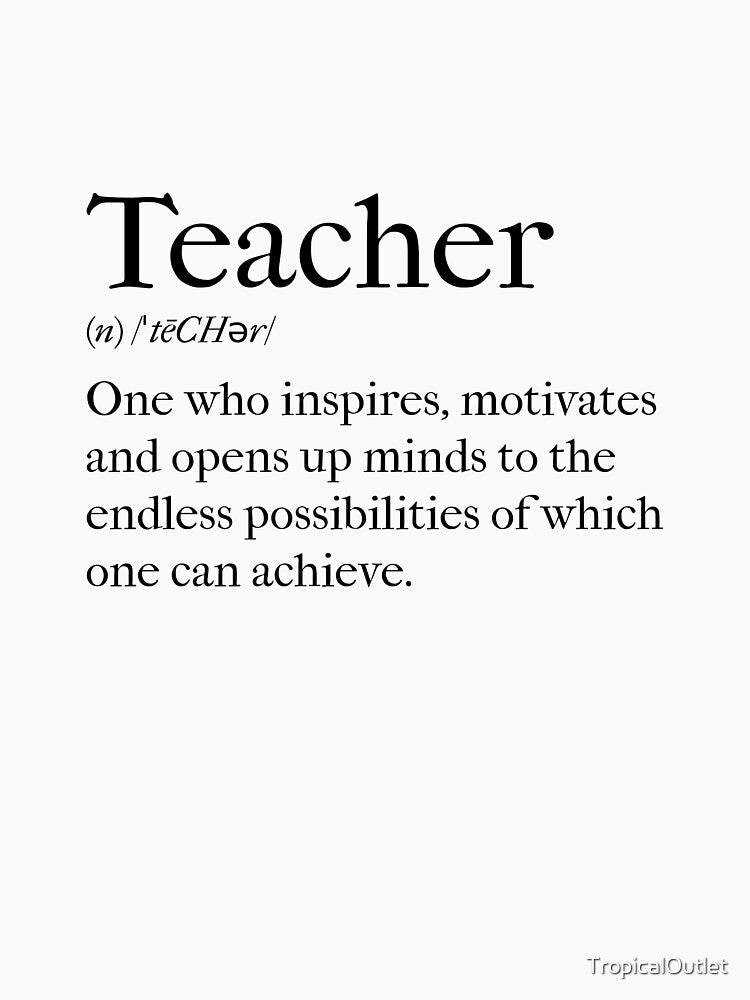 Teacher Definition by TropicalOutlet