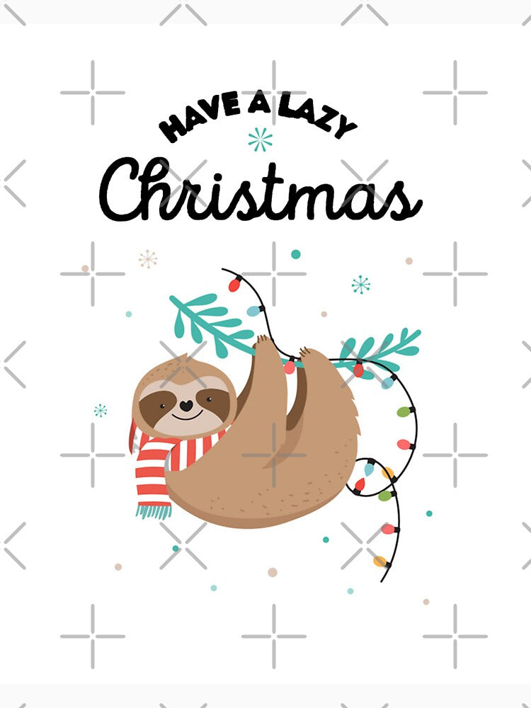 Have a Lazy Christmas Cute Sloth Teamed Christmas Card and Design by Now-Thats-Crazy