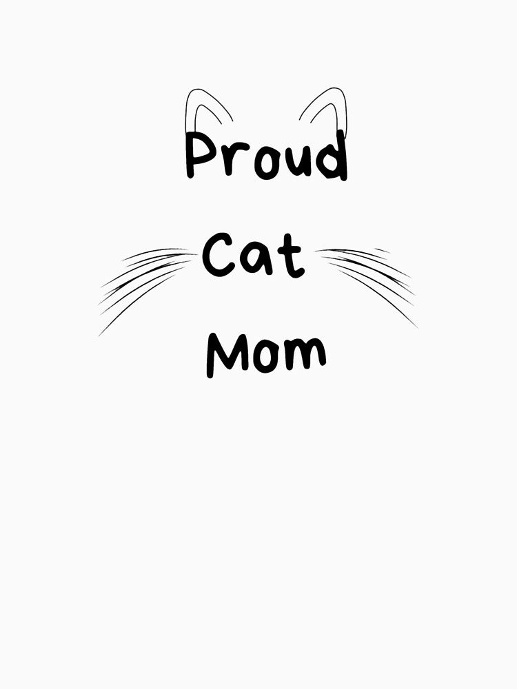 Proud Cat Mom by ownyourreality