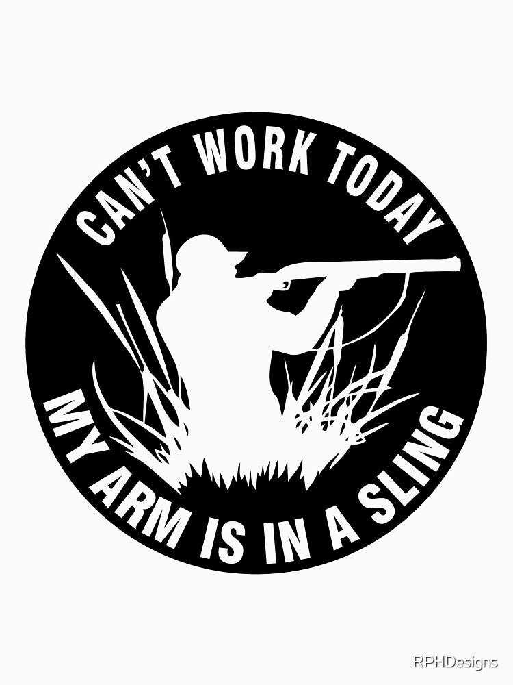 Kopie von Can't work today my arm is in a sling by RPHDesigns