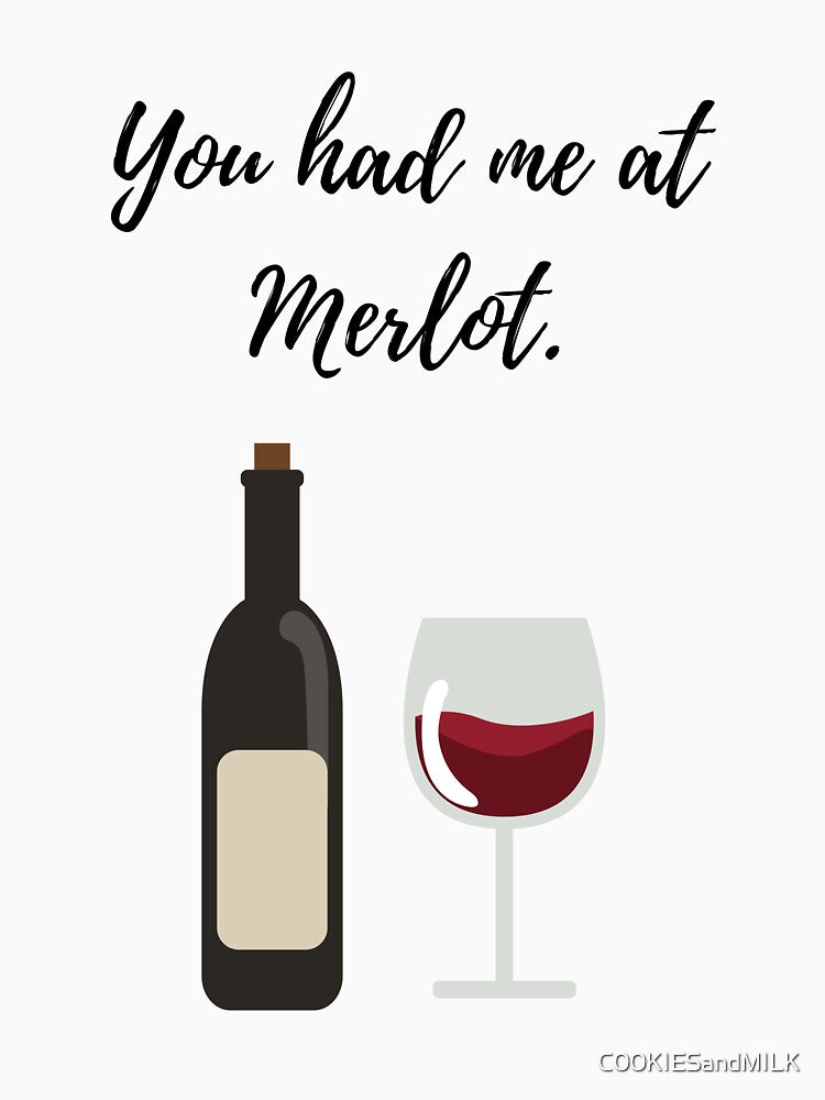 You Had Me at Merlot | Alcohol, Party Print by C00KIESandMILK