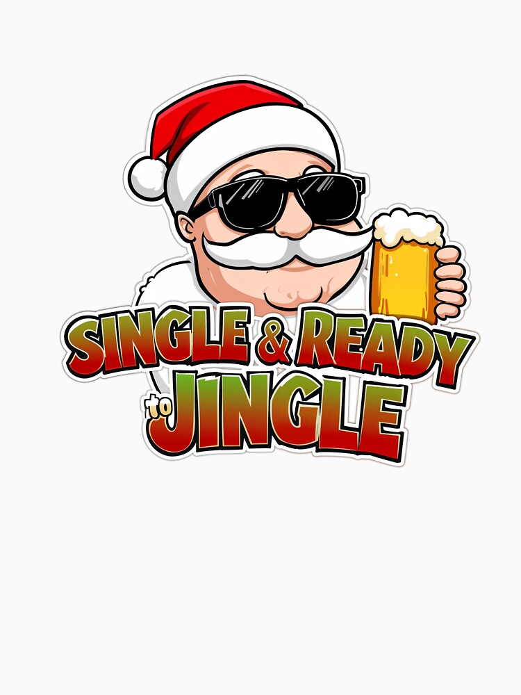 Single & Ready to Jingle Funny Christmas by CaruanaStudios