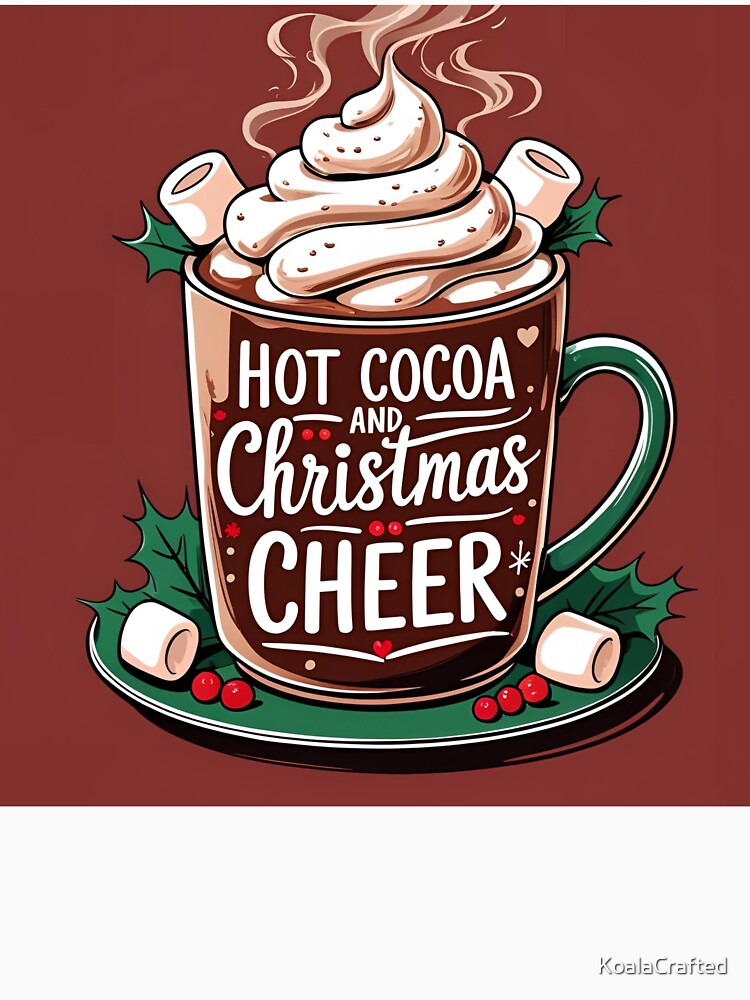 Cocoa & Christmas Cheer by KoalaCrafted