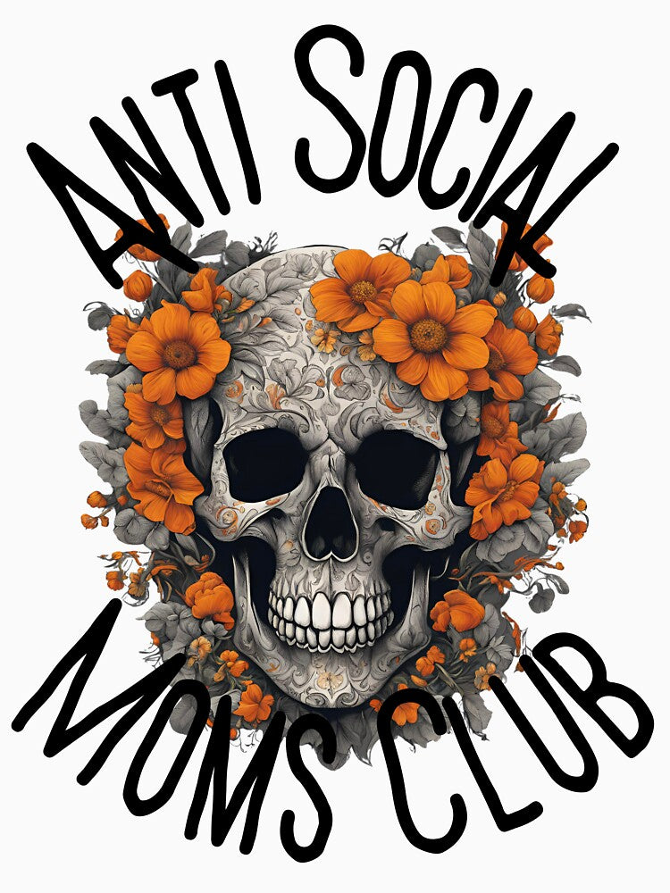 Anti-Social Moms Club by Foul-MouthedCo