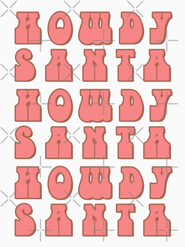 Howdy Santa Christmas Typography by tartagain