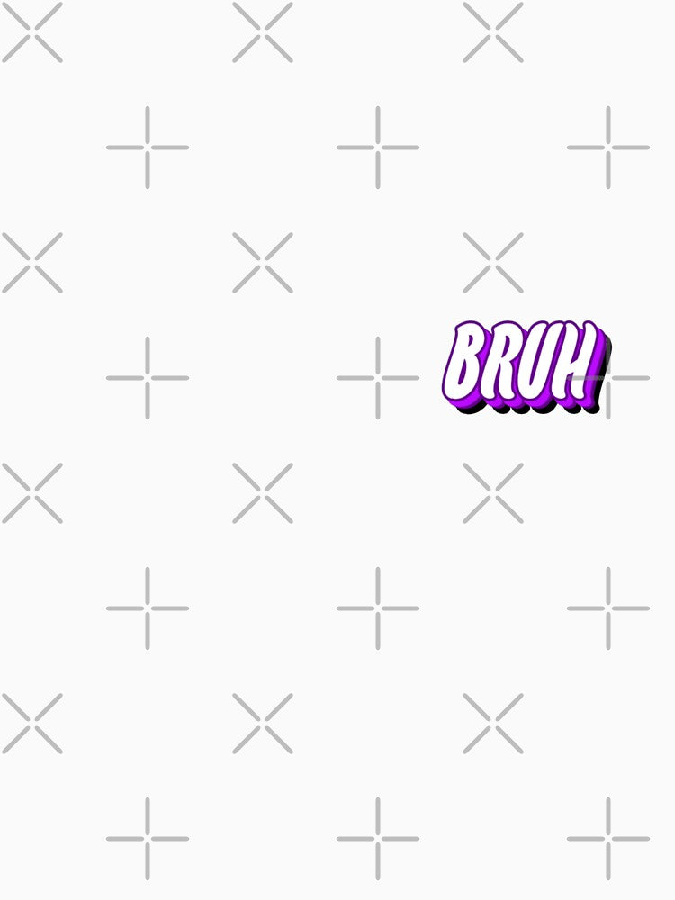 Bruh by WittyWhispers