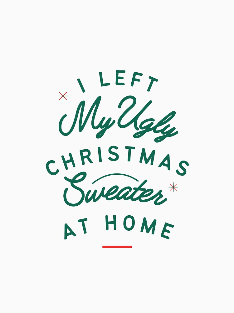 I left my ugly Christmas sweater at home by TCshop