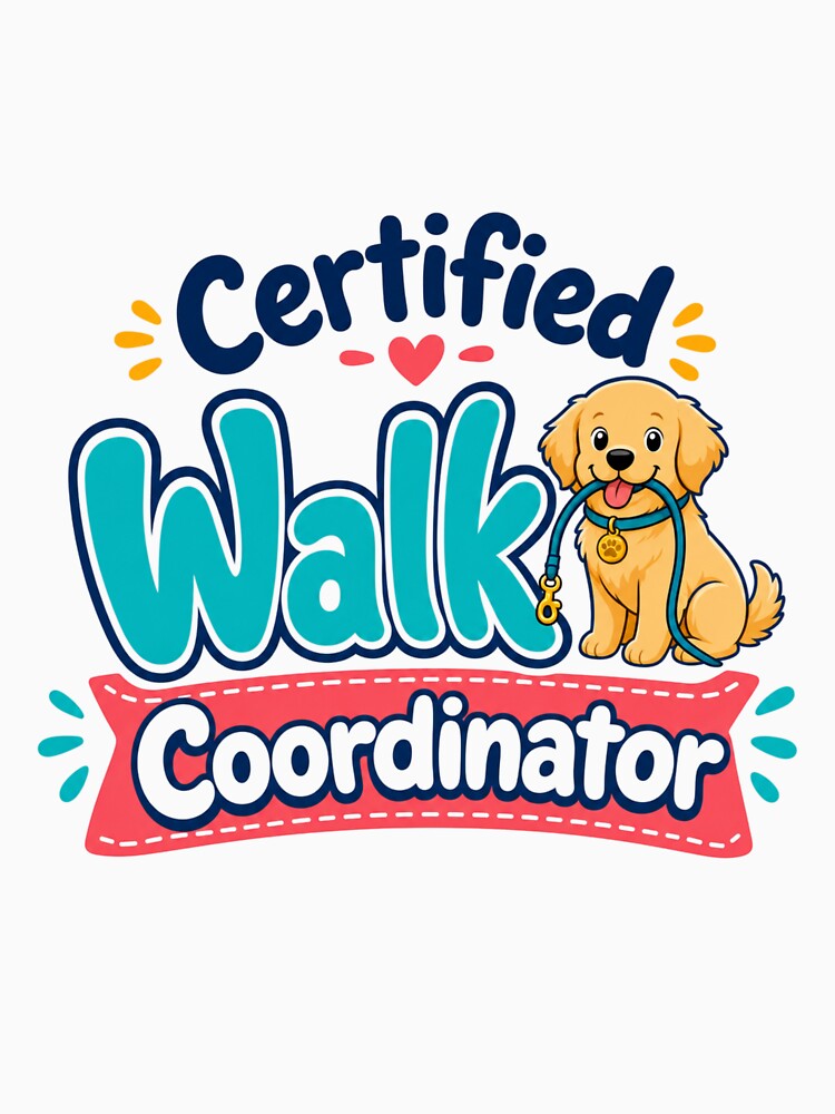 Certified Walk Coordinator Golden Retriever Dog Dad T-Shirt by Ashley critters