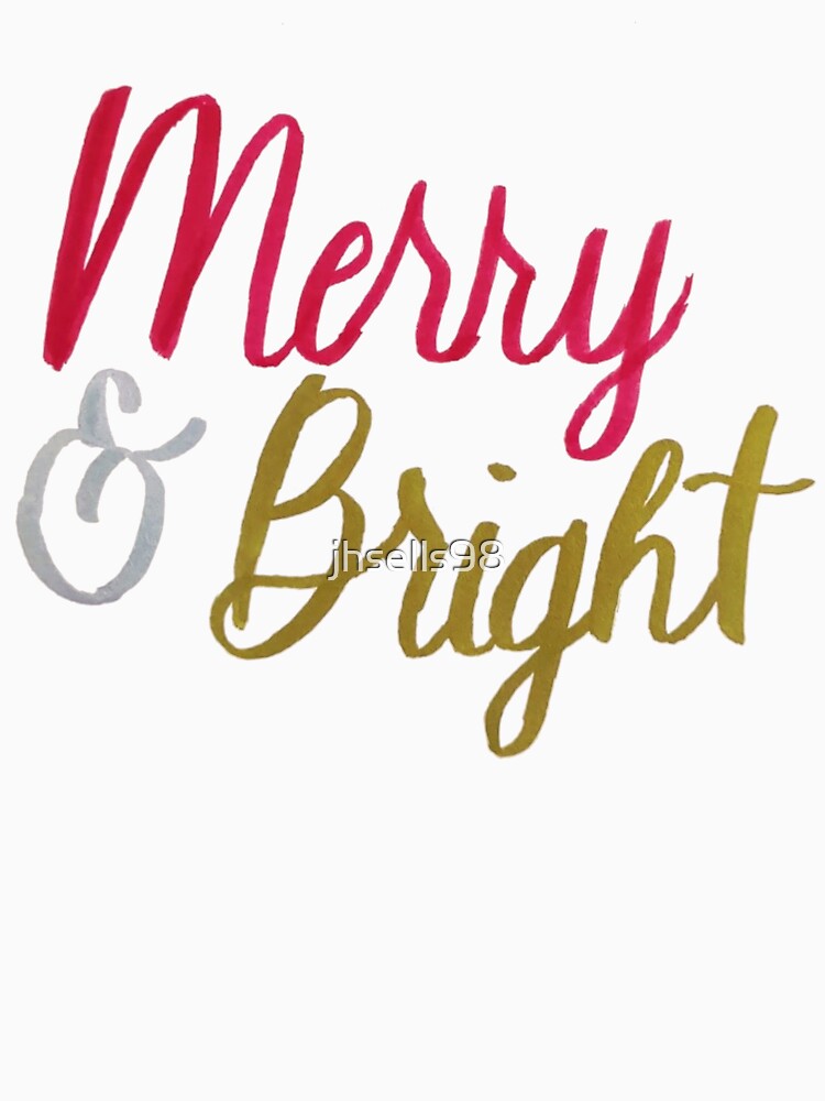 Merry and Bright calligraphy by jhsells98
