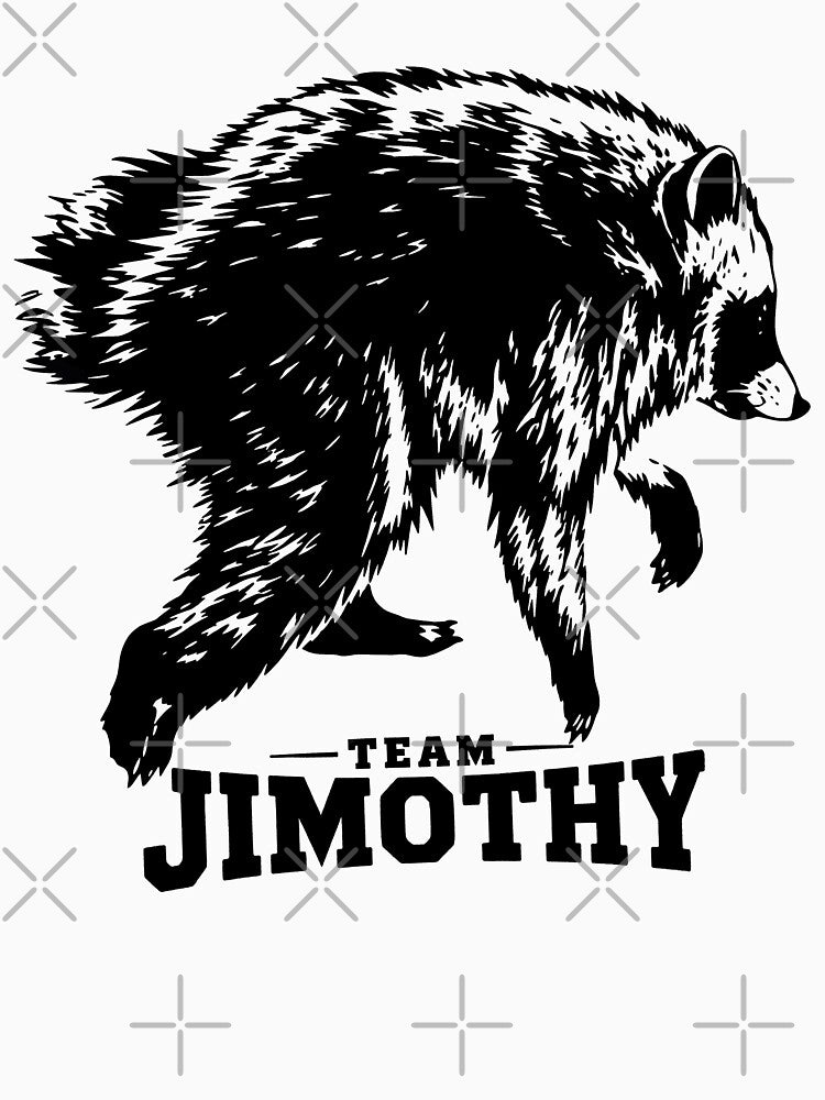 Team Jimothy Raccoon  Funny Trash Panda Wildlife by gear-posters