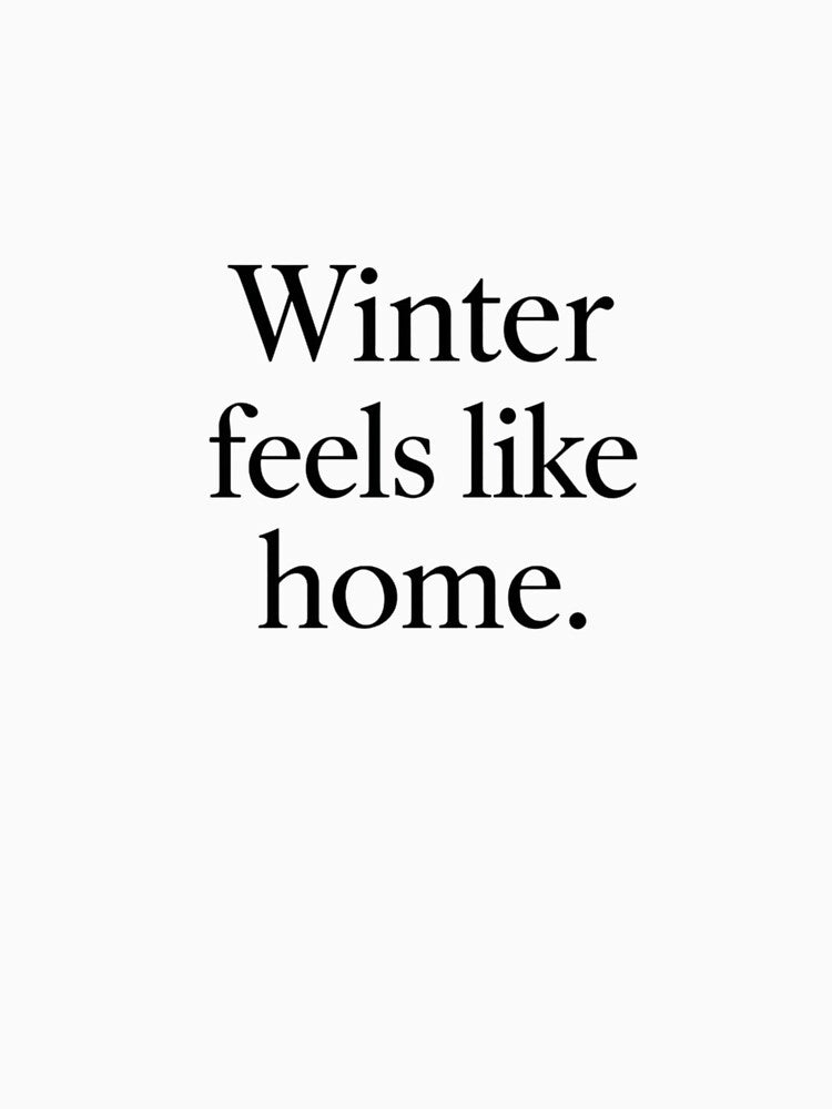 Winter Feels Like Home – Cozy Minimal Winter Quote by Irene Catchmind