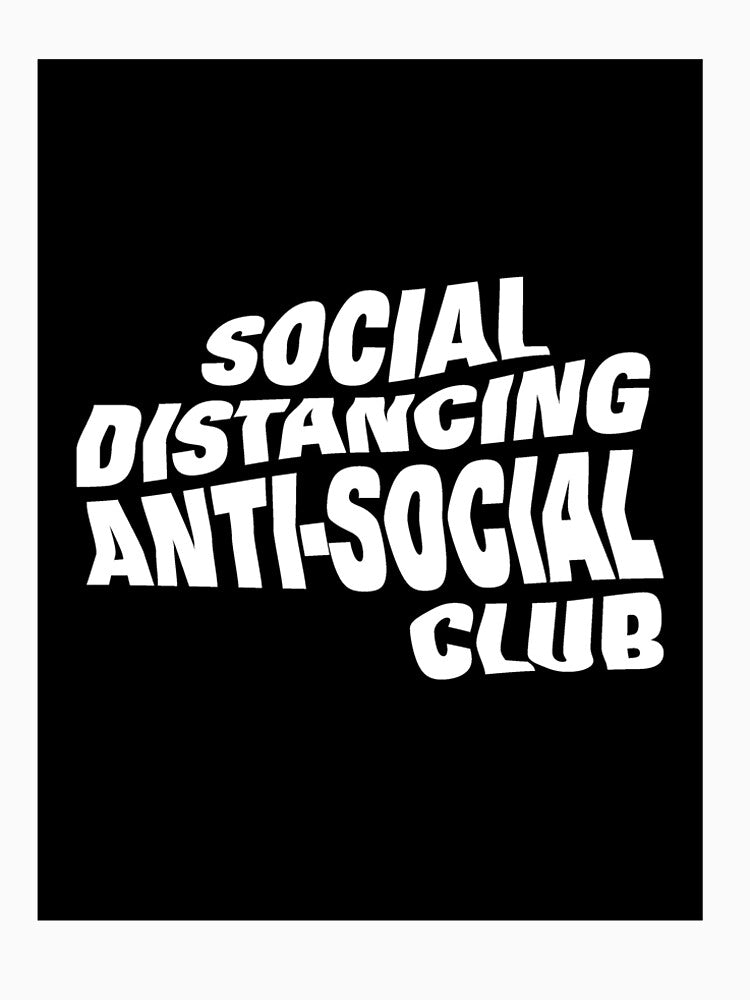 Social Distancing Anti-Social Club by Karisa Guettler