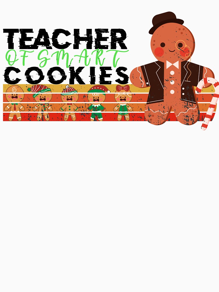 Teacher Christmas Funny Teacher of Smart Cookies Cute Gingerbread Vintage by BestTee4You