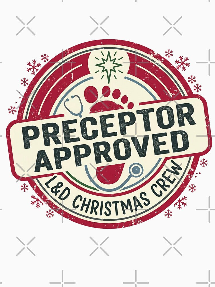 Preceptor Approved L&D Christmas Crew Labor and Delivery Nurse Stamp Graphic by raedattia