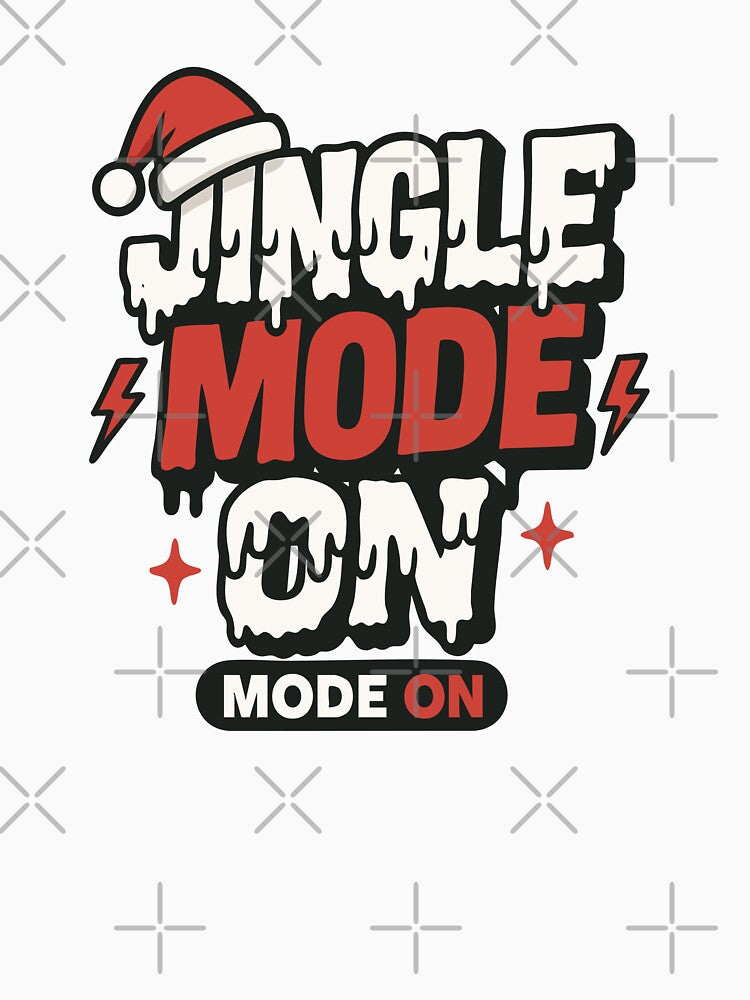Jingle Mode On – Funny Christmas Holiday Santa Hat Design by graphicnew