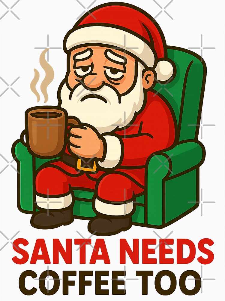 Santa Needs Coffee Too Shirt – Funny Christmas Holiday Coffee Lover Tee by Karn.Co
