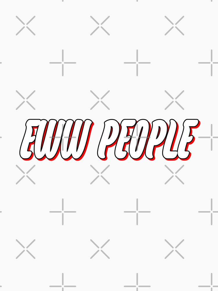 Eww People by WittyWhispers