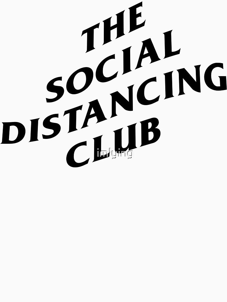 Social Distancing Club by imlying