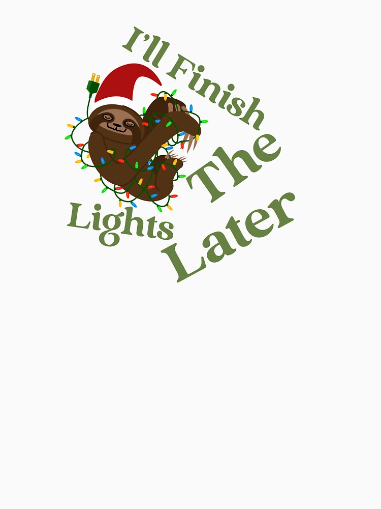 I'll Finish The Lights Later/ Sloth Christmas Lights by sharkychele