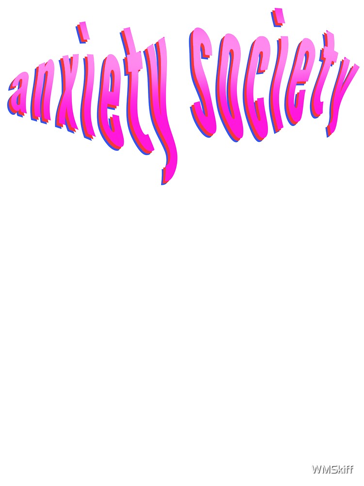 Anxiety Society by WMSkiff