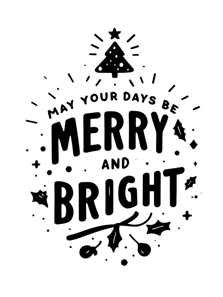 May Your Days Be Merry and Bright by Frank Ring
