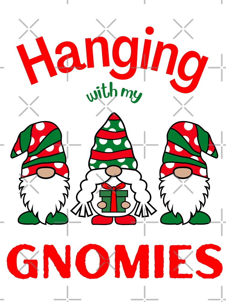 Chillin With My Gnomies - Hanging With My Gnomies Funny Gnome Christmas Matching - Merry Christmas by WBP Mart