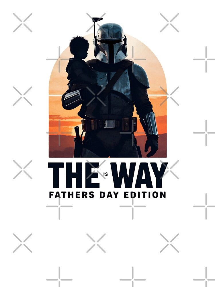the is way FATHERS DAYS EDITION by VYRON STUDIO