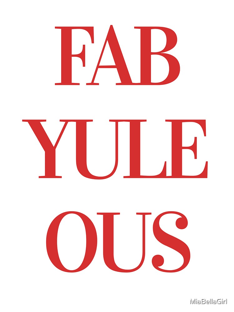 Fab Yule Ous by MiaBellaGirl