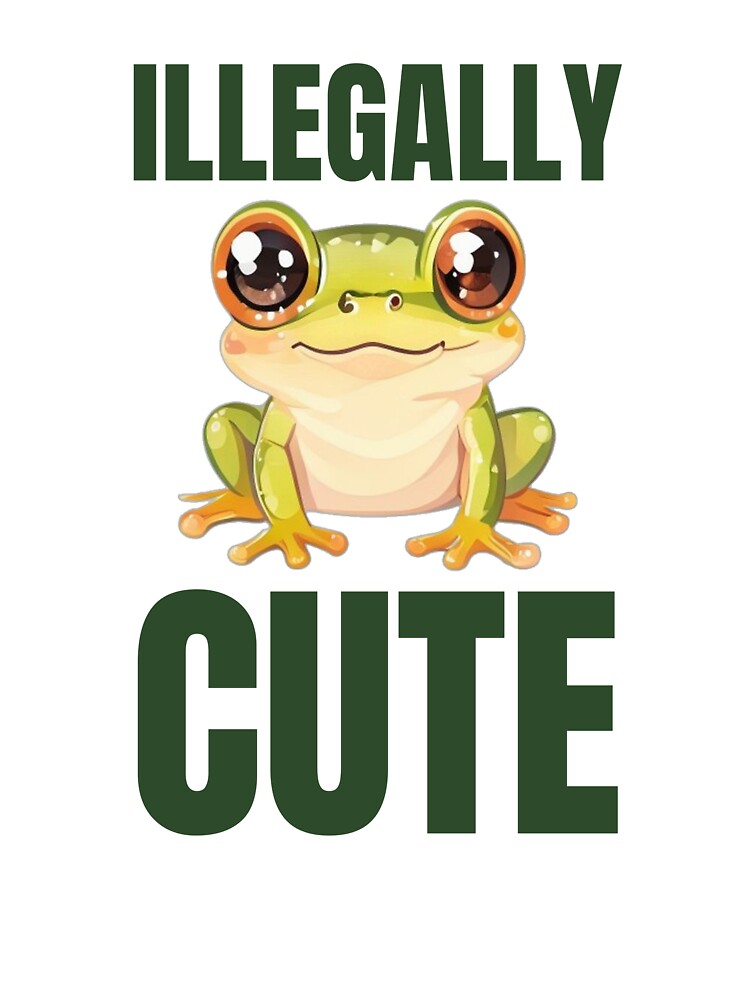 Illegally Cute Funny Baby Frog by DreamDesignWear